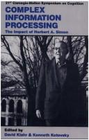 Cover of: Complex information processing: the impact of Herbert A. Simon