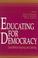 Cover of: Educating for Democracy