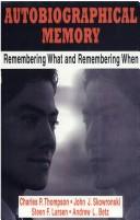 Cover of: Autobiographical Memory: Remembering What and Remembering When
