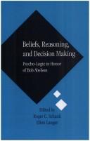 Cover of: Beliefs, reasoning, and decision making: psycho-logic in honor of Bob Abelson