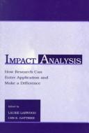 Cover of: Impact analysis: how research can enter application and make a difference