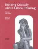 Cover of: Thinking Critically About Critical Thinking: A Workbook to Accompany Halpern's Thought & Knowledge