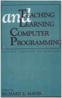Cover of: Teaching and learning computer programming: multiple research perspectives