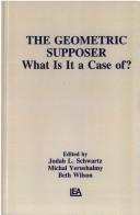 Cover of: The Geometric supposer: what is it a case of?
