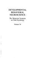 Cover of: Developmental behavioral neuroscience