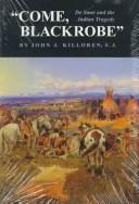 "Come, Blackrobe" by John J. Killoren
