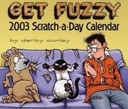 Cover of: Get Fuzzy 2003 Block Calendar: Scratch-A-Day