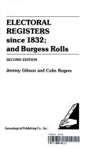 Cover of: Electoral registers since 1832, and burgess rolls