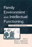 Cover of: Family Environment and Intellectual Functioning by 