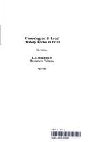 Cover of: Genealogical & Local History Books in Print 5th Edition U.S. Sources & Resources (North Carolina - Wyoming)