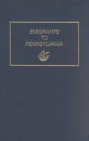 Emigrants to Pennsylvania, 1641-1819 by Michael Tepper
