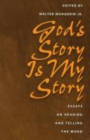 Cover of: God's story is my story: essays on hearing and telling the word