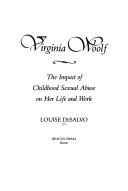 Cover of: Virginia Woolf: The Impact of Childhood Sexual Abuse on Her Life and Work