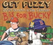 Cover of: Get Fuzzy 2004 Scratch-A-Day Calendar
