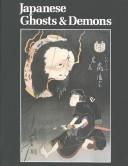 Cover of: Japanese Ghosts and Demons: Art of the Supernatural