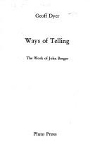 Cover of: Ways of telling by Geoff Dyer