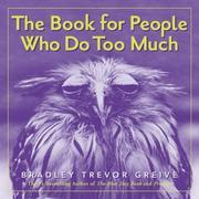 Cover of: The Book For People Who Do Too Much
