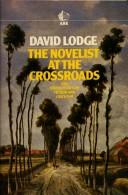 The novelist at the crossroads : and other essays on fiction and criticism