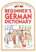 Cover of: Beginner's German dictionary