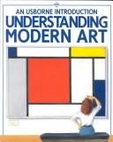 Cover of: Understanding Modern Art (Understanding the Arts)