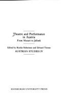 Theatre and performance in Austria from Mozart to Jelinek