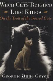 Cover of: When Cats Reigned Like Kings: On the Trail of the Sacred Cats