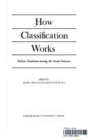 Cover of: How Classification Works: Nelson Goodman Among the Social Sciences