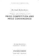 Cover of: Price Competition and Price Convergence (Impact on Competition and Scale Effects , Vol 5-1)