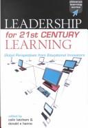 Leadership for 21st century learning : global perspectives from educational innovators