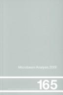 Microbeam Analysis 2000 : proceedings of the Second Conference of the International Union of Microbeam Analysis Societies held in Kailua-Kona, Hawaii, 9-14 July 2000