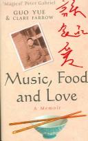 Music, food and love : a memoir