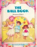 Cover of: The Ball Book (Modern Curriculum Press Beginning to Read Series)