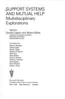 Cover of: Support systems and mutual help: multidisciplinary explorations