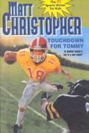 Cover of: Touchdown for Tommy (Matt Christopher Sports Classics)
