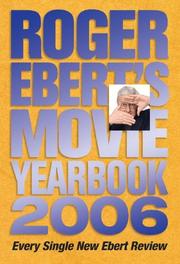 Cover of: Roger Ebert's Movie Yearbook 2006 (Roger Ebert's Movie Yearbook)