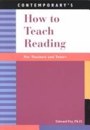 Cover of: How to Teach Reading: For Teachers and Tutors