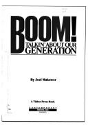 Cover of: Boom!: talkin' about our generation