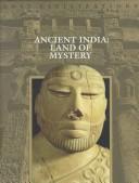 Cover of: Ancient India: land of mystery