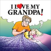 Cover of: I Love My Grandpa: A For Better or For Worse Book