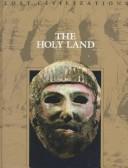 Cover of: The Holy Land (Lost Civilizations)