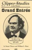 Cover of: Grand entrée: the birth of the greatest show on earth, 1870-1875