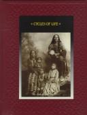 Cover of: Cycles of Life (American Indians (Time-Life)) by Time-Life Books