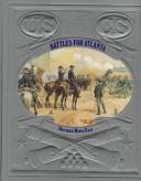 Cover of: Battles for Atlanta by Ronald H. Bailey