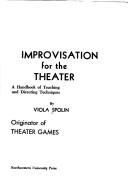 Cover of: Improvisation for the theatre by Viola Spolin