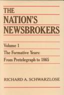 Cover of: The nation's newsbrokers