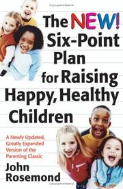 Cover of: The New Six-Point Plan for Raising Happy, Healthy Children by John Rosemond