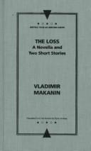 Cover of: The Loss: A Novella and Two Short Stories (Writings from an Unbound Europe)
