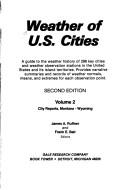 Cover of: Weather of U.S. cities: a guide to the weather history of 296 key cities and weather observation stations in the United States and its island territories