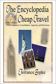 The Encyclopedia of Cheap Travel (Updated Annually) by Terrance Zepke