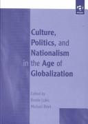 Culture, politics, and nationalism in the age of globalization